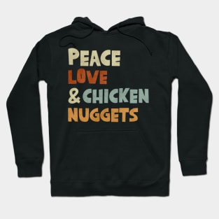 Peace Love And Chicken Nuggets Vintage Funny Fast Food Hoodie